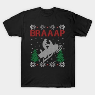 Snowmobile Braaap Ugly Christmas Sweater Gifts Ideas For Motorbike Lover T-Shirt